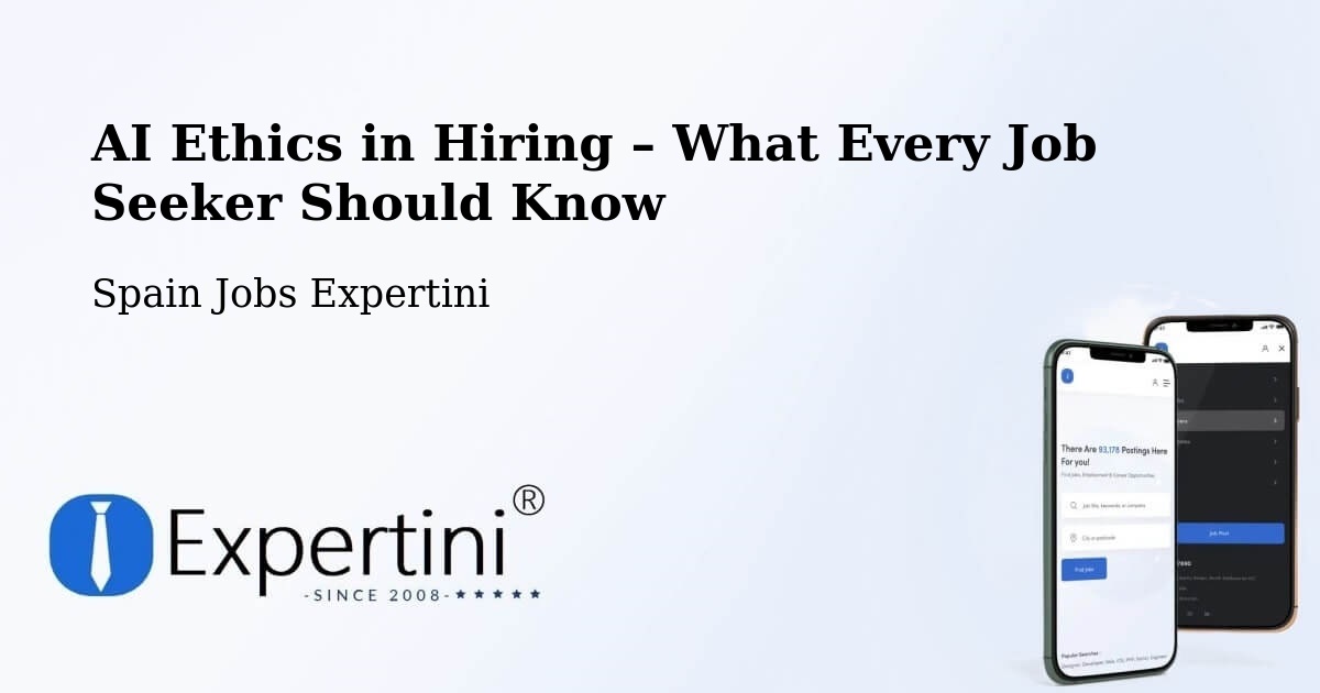 AI Ethics in Recruitment & Hiring – Brea De Aragón - Brea De Aragón, Spain Jobs Expertini
